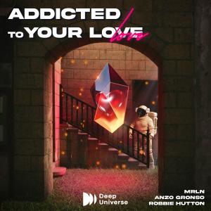 收聽MRLN的Addicted To Your Love歌詞歌曲
