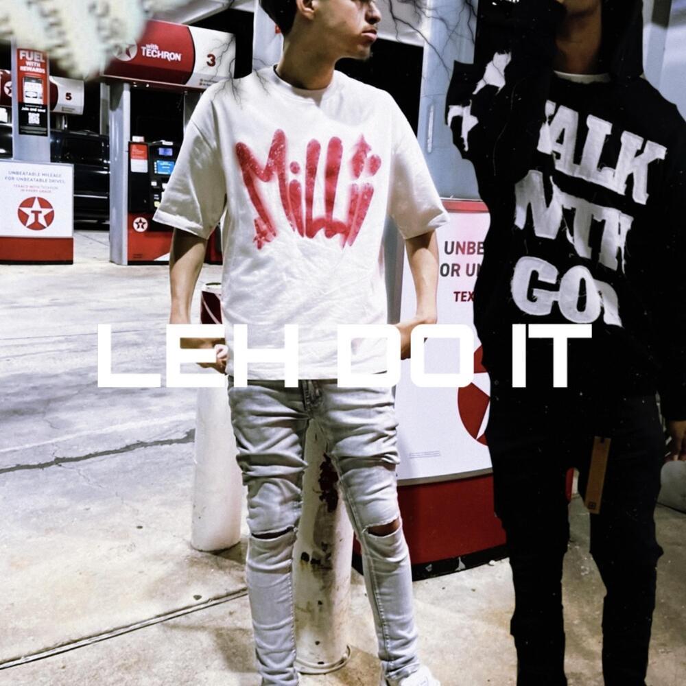 LEH DO IT (Explicit)
