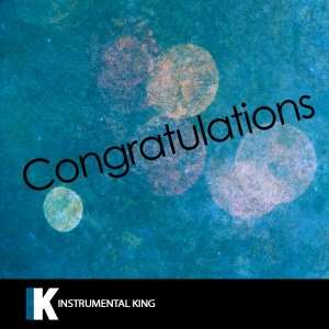 ดาวน์โหลดและฟังเพลง Congratulations (In the Style of Post Malone feat. Quavo) [Karaoke Version] (In the Style of Post Malone feat. Quavo|Karaoke Version) พร้อมเนื้อเพลงจาก Instrumental King