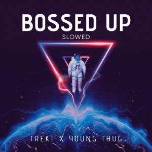 Dengarkan Bossed Up (Slowed) (feat. Young Thug) (Explicit) lagu dari Trekt dengan lirik