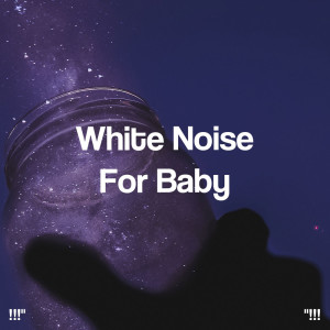 !!!" White Noise For Baby "!!!