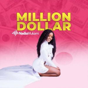收聽Nadia Mukami的Million Dollar歌詞歌曲