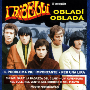 收聽I Ribelli的Obladì obladà歌詞歌曲