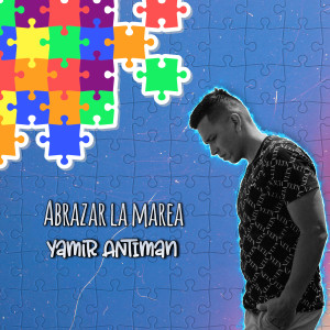 收聽Yamir Antiman的Abrazar la Marea歌詞歌曲
