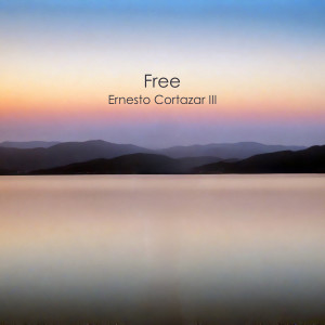 Ernesto Cortazar III的專輯Free