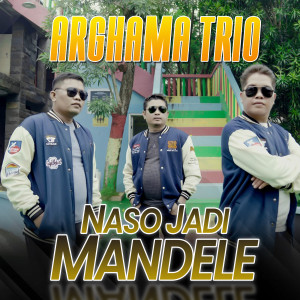Listen to Naso Jadi Mandele song with lyrics from Arghama Trio