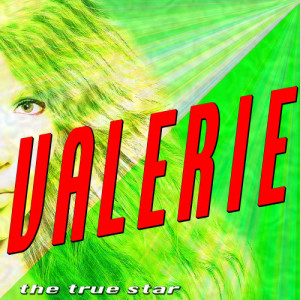 ดาวน์โหลดและฟังเพลง Valerie พร้อมเนื้อเพลงจาก The True Star
