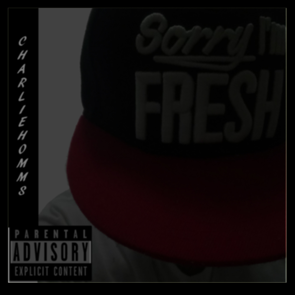 Sorry I'm Fresh