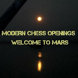 Album Welcome to Mars from Modern Chess Openings