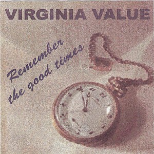 Virginia Value的专辑Remember the Good Times