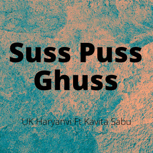 Suss Puss Ghuss