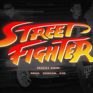 收聽ANGO的STREET FIGHTER (feat. DRAGON & SID22) (Explicit)歌詞歌曲