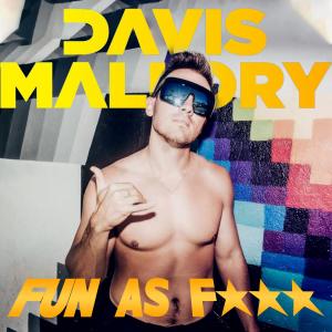 Fun as F*** (Explicit) dari Davis Mallory