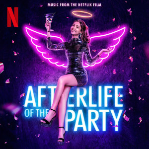 Victoria Justice的专辑Afterlife of the Party (Music from the Netflix Film)