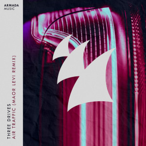 收听Three Drives的Air Traffic (Maor Levi Extended Remix)歌词歌曲