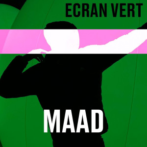 Album Ecran vert oleh Maad