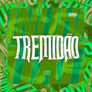 DJ Ricky的專輯Tremidão (Explicit)