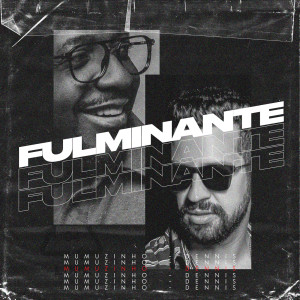 Dennis Dj的專輯Fulminante (Dennis DJ Remix)