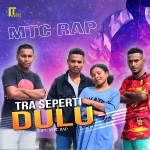 Album Tra Seperti Dulu from Mtc Rap