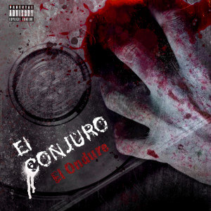 El Ondure的專輯El Conjuro (Explicit)