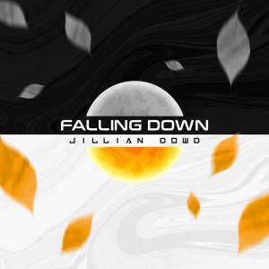 Listen to Falling Down song with lyrics from Jillian Dowd