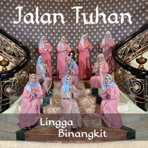 Listen to Jalan Tuhan song with lyrics from Lingga Binangkit