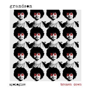 收聽Grandson的Apologize Broken Down (Acoustic)歌詞歌曲
