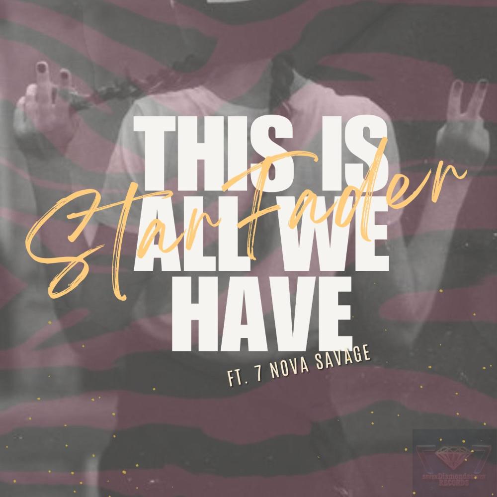 This is all we have (feat. 7 Nova Savage) (Special Version Rmx 7D7)
