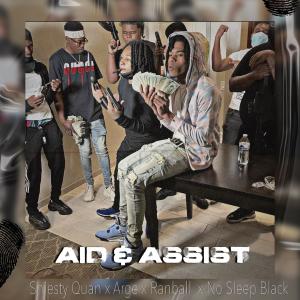 ดาวน์โหลดและฟังเพลง Aid & Assist (feat. Shiesty Quan, Ranball & No’Sleep Black) (Explicit) พร้อมเนื้อเพลงจาก Arge