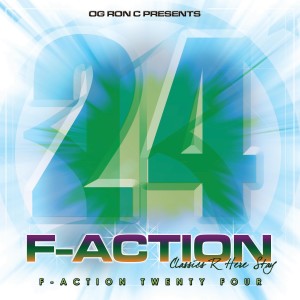 Og Ron C Presents F-Action 24