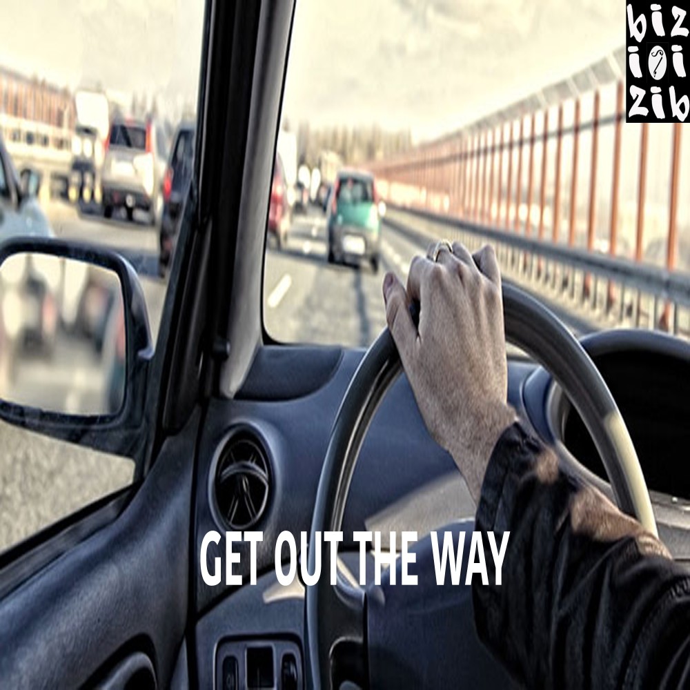 Get out the Way (Explicit)