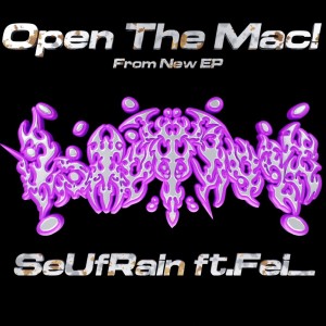 ill make it的专辑Open The Mac! (feat. Fei_)