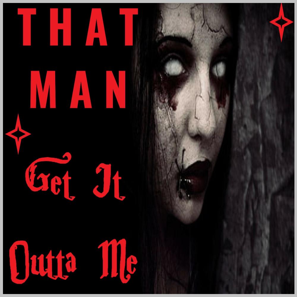 Get It Outta Me