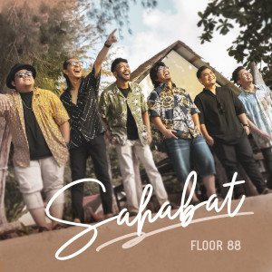 Album Sahabat from Floor 88