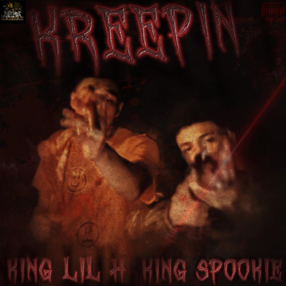 Kreepin (feat. King Spookie) (Explicit)