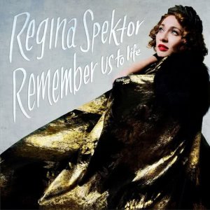 Regina Spektor的專輯Remember Us To Life (Deluxe)