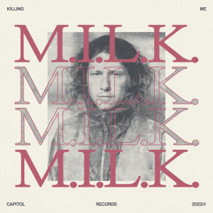 อัลบัม Killing Me ศิลปิน M.I.L.K.