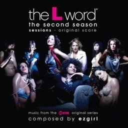 อัลบัม The L Word - The Second Season Sessions (Original Score) [Music from the Showtime Original Series] ศิลปิน Ezgirl