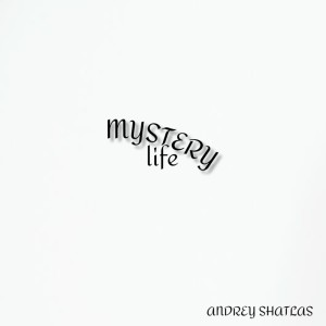 Andrey Shatlas的專輯Mystery Life