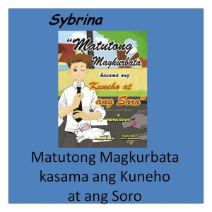 Sybrina的專輯Matutong Magkurbata Kasama Ang Kuneho at Ang Soro