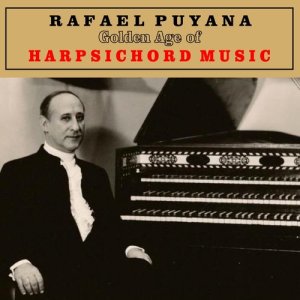 Rafael Puyana的專輯Golden Age of Harpsichord Music