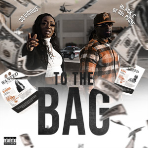 Album To The Bag (Explicit) oleh Black C