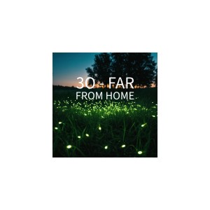 收聽3o的Far from Home歌詞歌曲