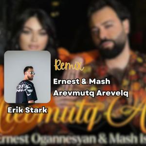 Erik Stark的專輯Arevmutq Arevelq (feat. Ernest Ogannesyan & Mash Israelyan) [Afro House Remix]