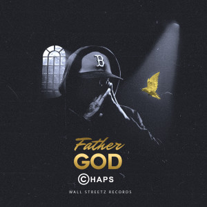 Dengarkan Father God lagu dari Chaps dengan lirik