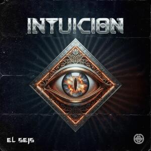 El Seis的專輯Intuicion (Explicit)