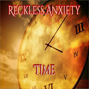 收聽Reckless Anxiety的Time (feat. Masetti)歌詞歌曲
