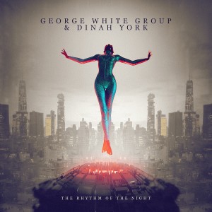 George White Group的專輯The Rhythm of the Night