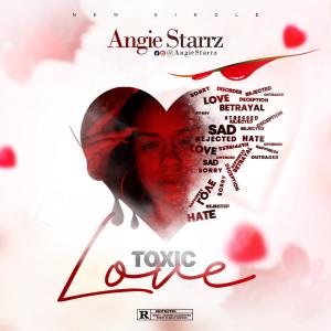 Angie Starrz的專輯Toxic Love (Explicit)