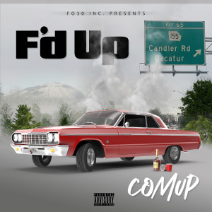 Comup的專輯F’d Up (Explicit)